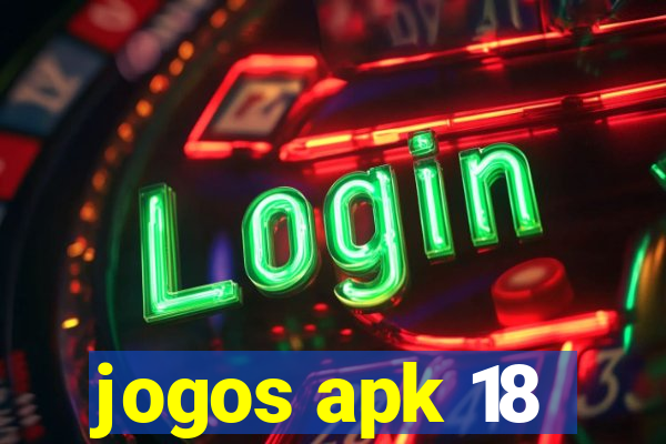 jogos apk 18